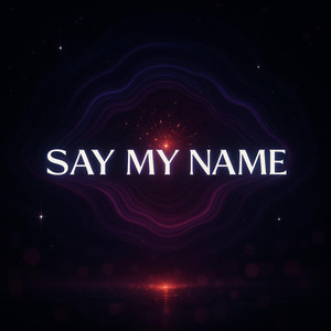 Say My Name