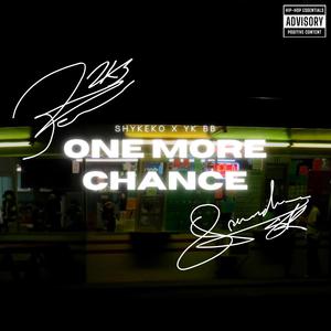 One More Chance (feat. YK BB) [Explicit]