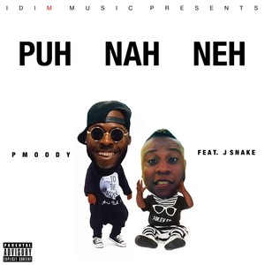 Puh Nah Neh (feat. DJ Snake) (Explicit)