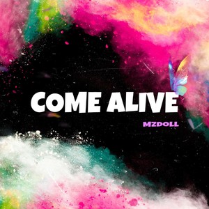 Come Alive