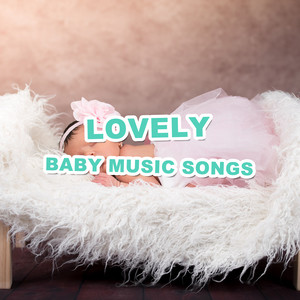 #20 Lovely Baby Music Songs