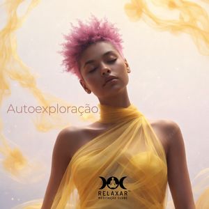 Relaxar Meditação Clube - Sussurro da Alma Desperta