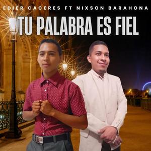 Tu Palabra es Fiel (feat. Nixson Barahona)