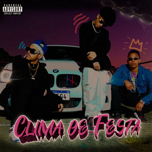 Clima de Festa (Explicit)