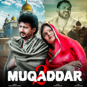 Muqaddar 2 (feat. Rahul Mulheda)
