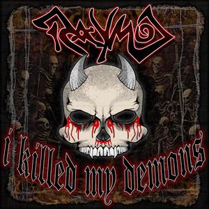 I Killed My Demons (Explicit)