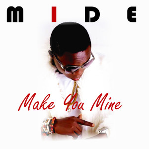 Make You Mine