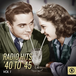 Radio Hits '40 to '45, Vol. 1