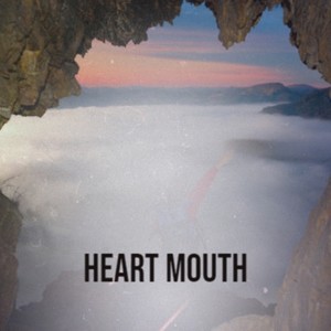 Heart Mouth