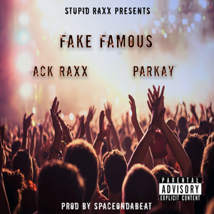 Fake Famous (Explicit)