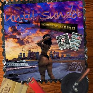 Until Sunset (Explicit)