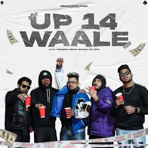 UP-14 WAALE (feat. Miracle official, Raja billy, Rtg & Snym) (Explicit)