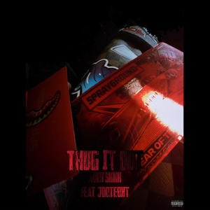 thug it out (feat. JDOT EBK) (Explicit)