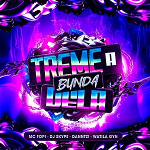 TREME A BUNDA DELA (Explicit)