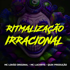 Ritmalização Irracional (Explicit)