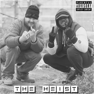 The Heist (feat. Wish Master) [Explicit]