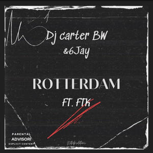 rotterdam (feat. 6jay & FTK)