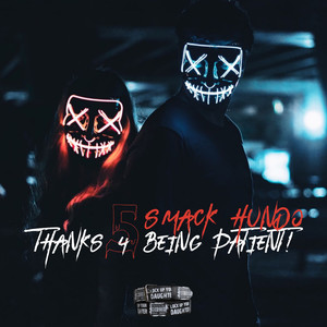 Thanks 4 Being Patient (Explicit)