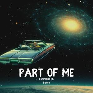 Part Of Me (feat. Behvo)