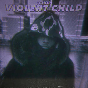 Violent Child (Explicit)