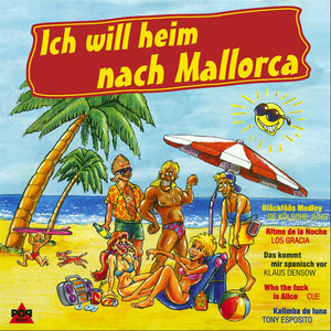 Ich will heim nach Mallorca