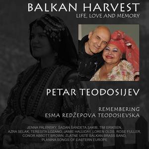 Balkan Harvest: Life, Love and Memory