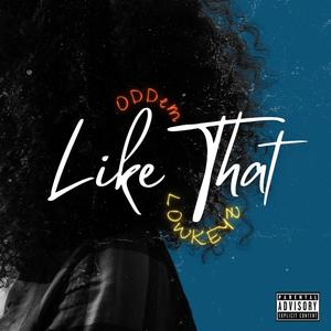 Like That (feat. LowkeyZ) (Explicit)