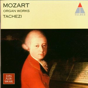 Mozart: Organ Works