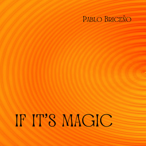 If It’s Magic