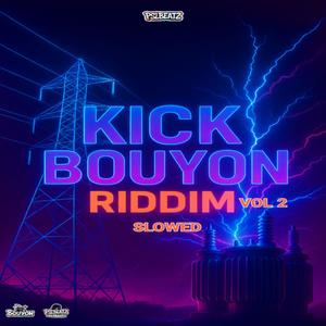 KICKAY 2 RIDDIM SLOWED (BOUYON)