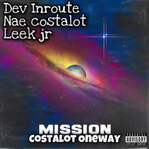 Mission (feat. Leek Jr & Nae Costalott) [Explicit]