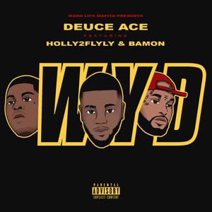 Wyd(feat. Holly2flyly & Bamon) (Explicit)