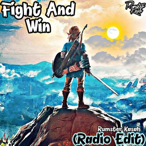 Fight And Win (Radio Edit)