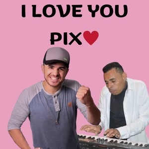 I Love you pix (Live)