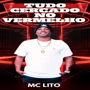 Tudo Cercado no Vermelho (Explicit)