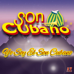 Yo Soy El Son Cubano