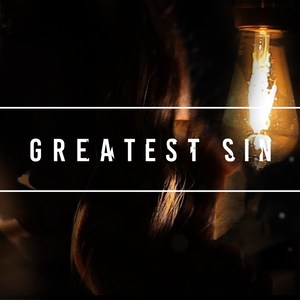 Greatest Sin