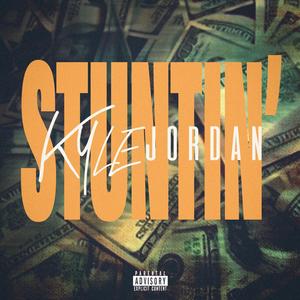 Stuntin (Explicit)