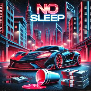 No Sleep (Explicit)