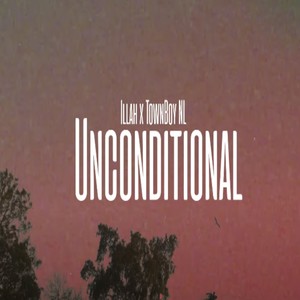UNCONDITIONAL(feat. TOWNBOY NL) (Explicit)