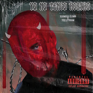 Yo No Tengo Rostro (feat. You letrham) (Explicit)