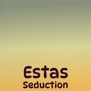 Estas Seduction