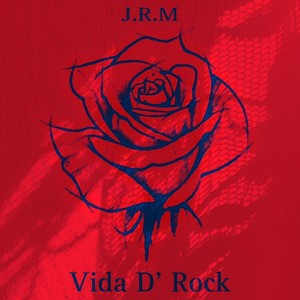 Vida D’ Rock (Explicit)