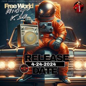 Free World Mixtape V. 10 (Explicit)