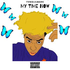 My Time Now (Explicit)