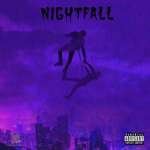 NIGHTFALL (Explicit)