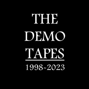 The Demo Tapes: 1998-2023 (Explicit)