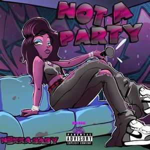 Not A Party (Explicit)