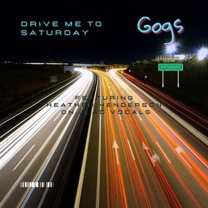 Drive Me To Saturday (feat. Heather Henderson)