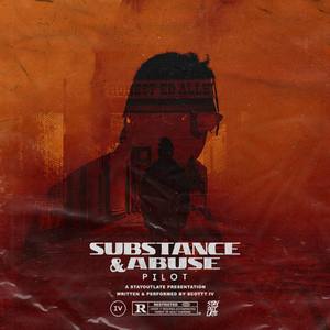 Substance & Abuse: Pilot (Explicit)